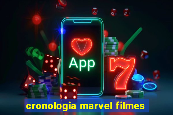 cronologia marvel filmes